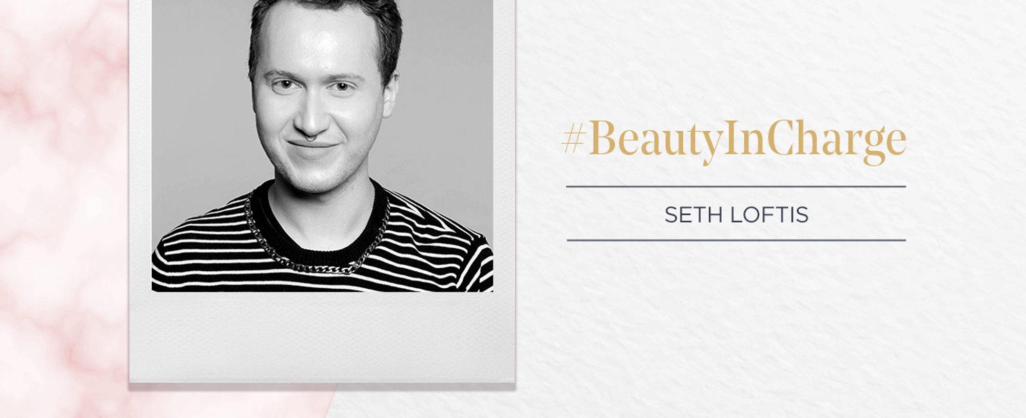LOreal Paris BMAG Article Beauty in Charge Seth Loftis D
